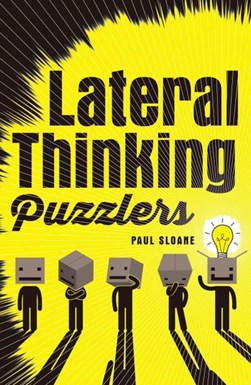 Lateral thinking puzzlers by Paul Sloane