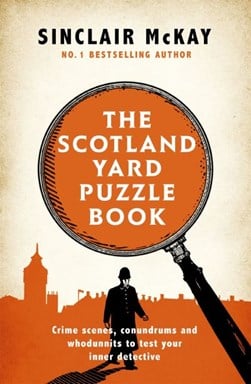 The Scotland Yard puzzle book by Sinclair McKay