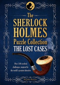 The Sherlock Holmes puzzle collection by Tim Dedopulos