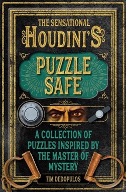 The Sensational Houdini's Puzzle Safe by Tim Dedopulos
