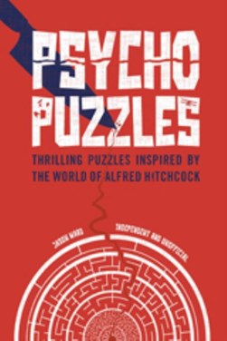 Psycho Puzzles by Jason Ward