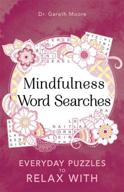 Mindfulness Word Searches P/B by Gareth Moore