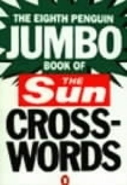 The Eighth Penguin Jumbo Book of The Sun Crosswords by Liz Bland