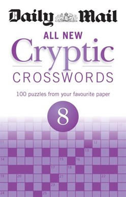 Daily Mail All New Cryptic Crosswords 8 P/B by Daily Mail