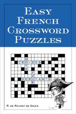 Easy French Crossword Puzzles by R. Sales