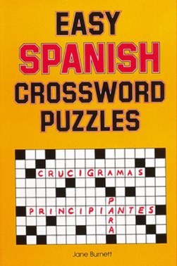 Easy Spanish Crossword Puzzles by Jane Burnett