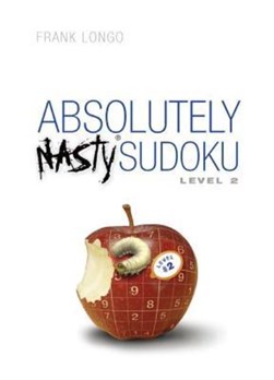 Absolutely Nasty(r) Sudoku Level 2 by Frank Longo