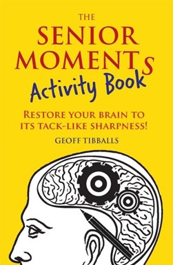 Senior Moments Activity Book P/B by Geoff Tibballs