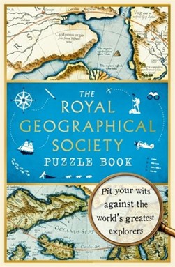 The Royal Geographical Society puzzle book by Nathan Joyce