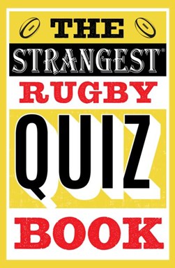 Strangest Rugby Quiz Book P/B by John Griffiths
