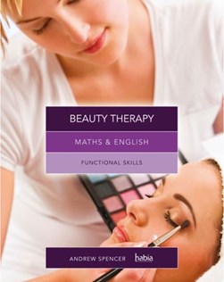 Maths & English for beauty therapy by Andrew Spencer