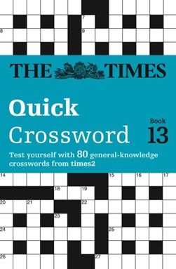 The Times Quick Crossword Book 13 by The Times Mind Games