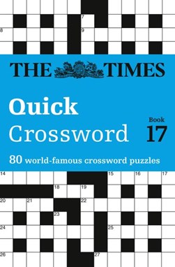The Times Quick Crossword Book 17 by The Times Mind Games
