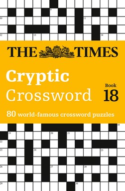 The Times Cryptic Crossword Book 18 by The Times Mind Games