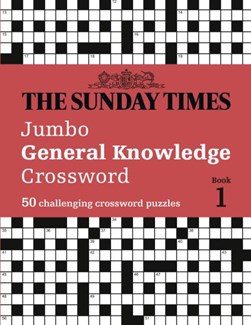 Sunday Times Jumbo General Knowledge Crossword Book 1 P/B by The Times Mind Games