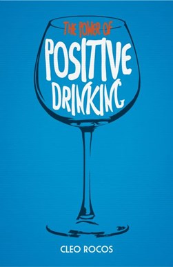 Power Of Positive Drinking H/B by Cleo Rocos
