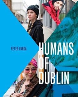 Humans of Dublin by Peter Varga