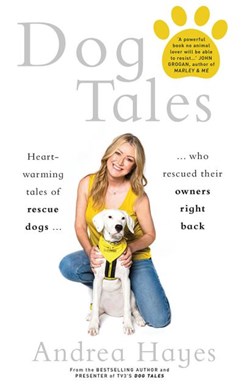 Dog tales by Andrea Hayes
