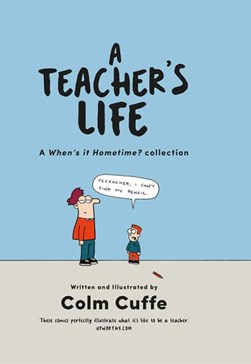 A teacher's life by Colm Cuffe