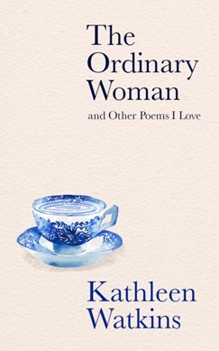 Ordinary Woman & Other Poems H/B by Kathleen Watkins