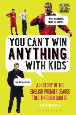 You Cant Win Anything With Kids H/B by Gavin Newsham