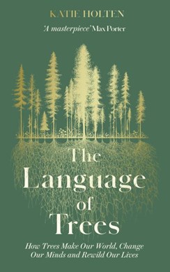 The language of trees by Katie Holten