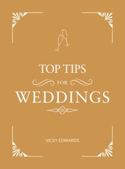 Top tips for weddings by Vicky Edwards