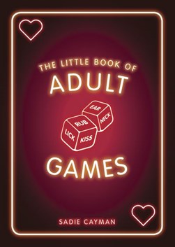The little book of adult games by Sadie Cayman
