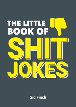 Little Book of Shit Jokes P/B by Sid Finch