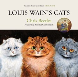 Louis Wains Cats H/B by Chris Beetles