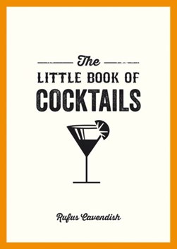 Little Book of Cocktails P/B by Rufus Cavendish