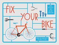 Fix your bike by Jackie Strachan