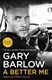 A better me by Gary Barlow