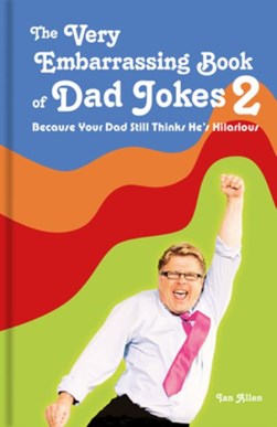 Very Embarrassing Book Of Dad Jokes (FS) by Ian Allen