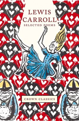 Lewis Carroll: Selected Poems by Lewis Carroll
