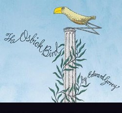 The osbick bird by Edward Gorey