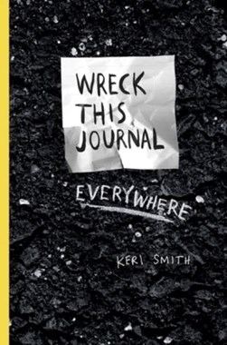 Wreck This Journal Everywhere by Keri Smith