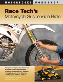 Race Tech's motorcycle suspension bible by Paul Thede