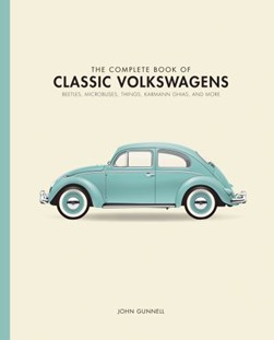 The complete book of classic Volkswagens by John Gunnell