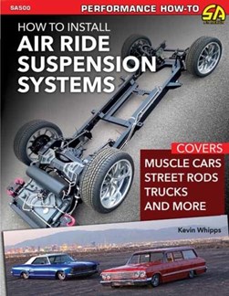 How to install air ride suspension systems by Kevin Whipps