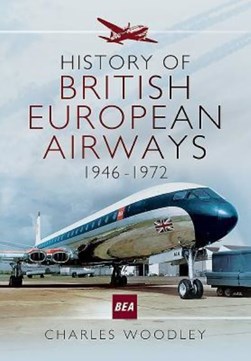 The history of British European Airways by Charles Woodley