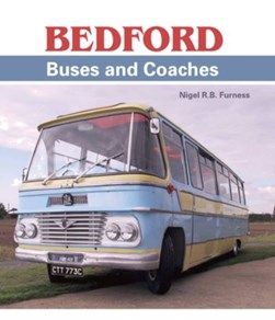 Bedford buses and coaches by Nigel R. B. Furness