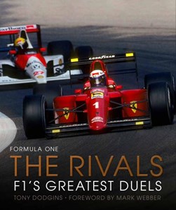 Formula One - the rivals by Tony Dodgins