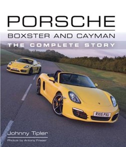 Porsche Boxster and Cayman by John Tipler