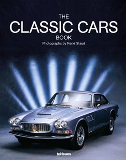The Classic Cars Book by René Staud