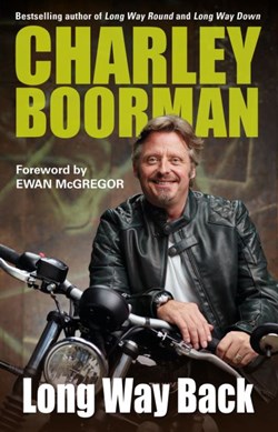 Long way back by Charley Boorman