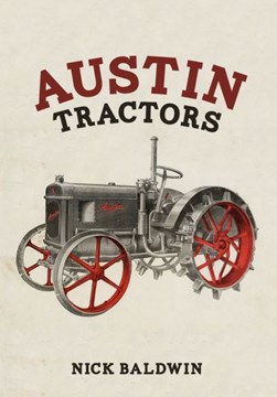 Austin tractors by Nick Baldwin