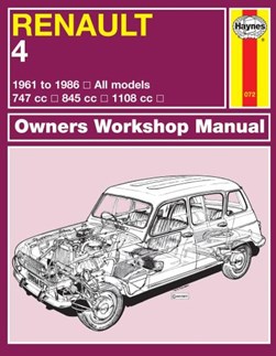 Renault 4 owners workshop manual by John H. Haynes