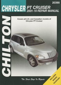 Chilton's Chrysler PT Cruiser 2001-10 repair manual by Robert Maddox