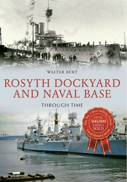 Rosyth Dockyard and Naval Base by Walter Burt